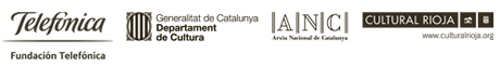Fundación Telefónica - Departament de Cultura Generalitat de Catalunya - Arxiu Nacional de Catalunya - Cultural Rioja